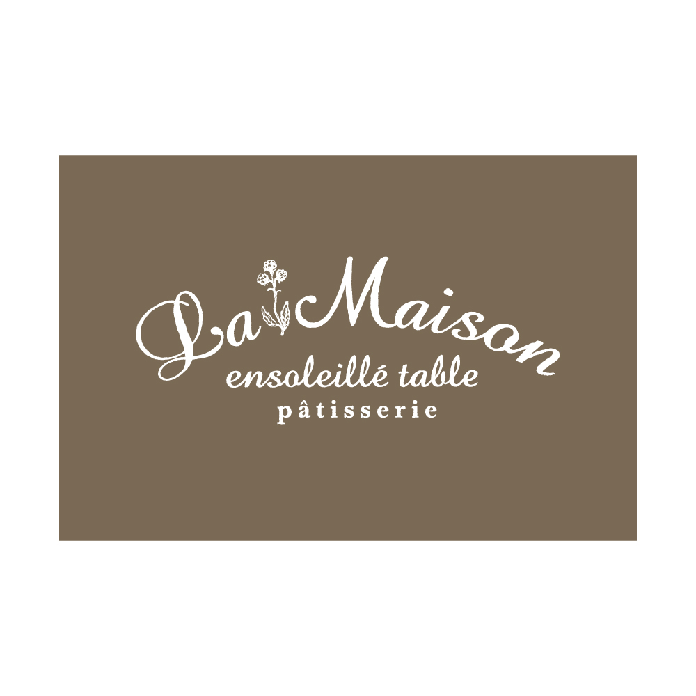 ラ・メゾン　アンソレイユターブル　パティスリー