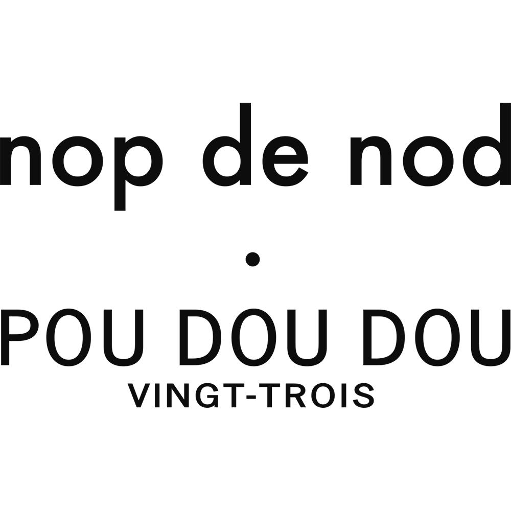 nop de nod ・ POUDOUDOU